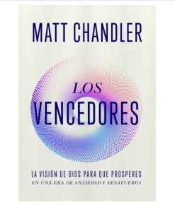Libro Los vencedores por Matt Chandler