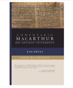Comentario MacArthur del Antiguo Testamento – Zacarías