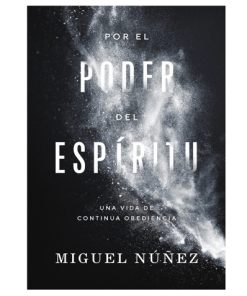 Libro El poder del Espíritu por Miguel Nuñez
