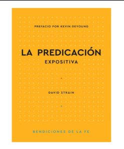 Libro La Predicación por David Strain