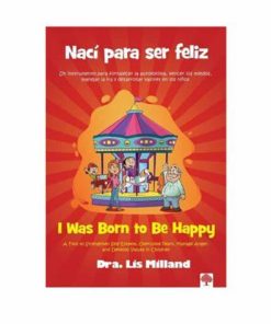 Libro Nací para ser feliz por Dra. Lis Millans – Bilingüe