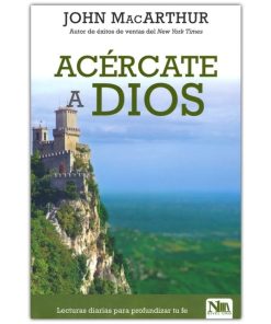 Libro Acércate a Dios por John MacArthur